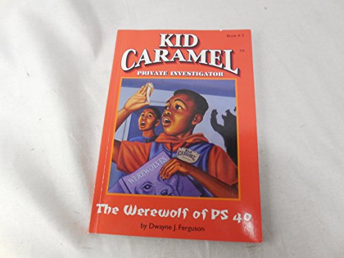 Stock image for The Werewolf of PS 40 (Kid Caramel, Private Investigator, Book 2) (Kid Caramel: Private Investigator (Paperback)) for sale by SecondSale