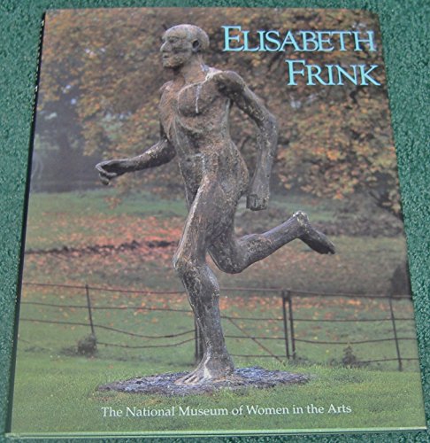 Stock image for Elisabeth Frink: Sculpture and Drawing 1950-1990 for sale by Front Cover Books