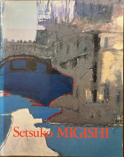 Stock image for Setsuko Migishi: A Retrospective for sale by Hoosac River Books