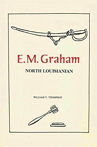 Stock image for E. M. Graham North Louisianian for sale by Inside the Covers