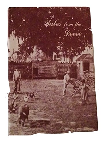 Imagen de archivo de Tales from the levee: The folklore of St. John the Baptist Parish (Louisiana folklife series) a la venta por Adkins Books