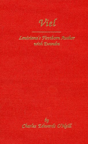 9780940984653: Viel: Louisiana's Firstborn Author With Evandre. the First Literary Creation of a Native of the Mississippi Valley