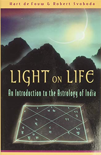 Stock image for Light on Life: An Introduction to the Astrology of India for sale by SecondSale