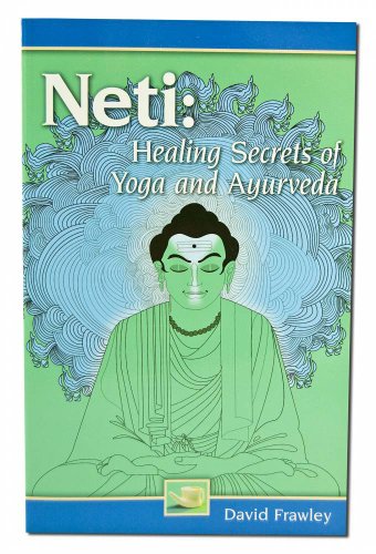 Stock image for Neti: Healing Secrets of Yoga and Ayurveda for sale by GF Books, Inc.