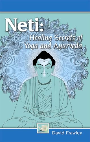 9780940985858: Neti: Healing Secrets of Yoga and Ayurveda