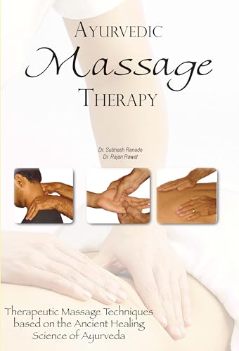 Beispielbild fr Ayurvedic Massage Therapy: Therapeutic Massage Techniques Based on the Ancient Healing Science of Ayurveda zum Verkauf von AwesomeBooks