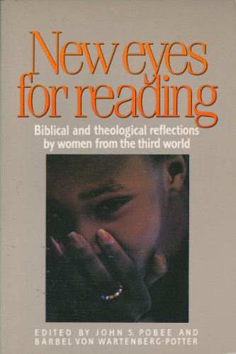 9780940989078: New Eyes for Reading: Biblical and Theological Reflections by Women from the Third World