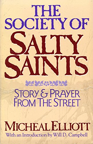 Stock image for The Society of Salty Saints: Story and Prayer from the Street for sale by ThriftBooks-Atlanta