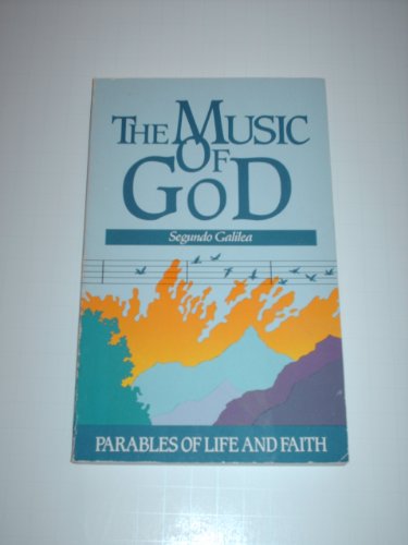 9780940989207: The Music of God: Parables of Life and Faith