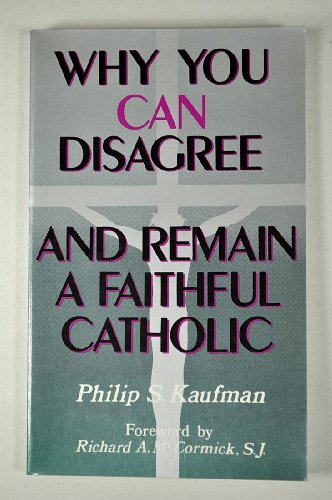 Imagen de archivo de Why you can disagree-- and remain a faithful Catholic a la venta por Wonder Book