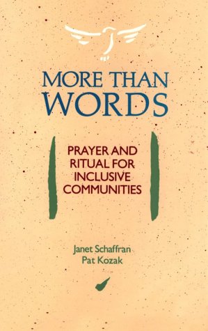 Stock image for More Than Words : Prayer and Ritual for Inclusive Communities for sale by Better World Books