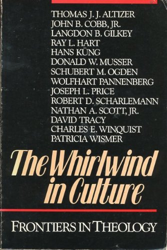 Stock image for The Whirlwind in Culture: Frontiers in Theology for sale by Montclair Book Center