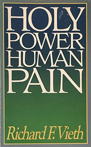 9780940989429: Holy Power, Human Pain