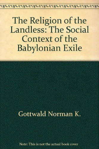 Imagen de archivo de The Religion of the Landless: The Social Context of the Babylonian Exile a la venta por Librarium