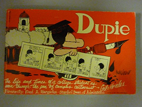 Dupie: The life and times of a college student as seen through the pen of campus cartoonist, Gil Morales (9780940996007) by Morales, Gil