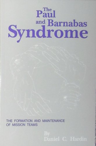 The Paul and Barnabas Syndrome