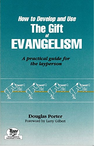 Stock image for How to Develop and Use the Gift of Evangelism: A Practical Guide for the Layperson for sale by ThriftBooks-Dallas