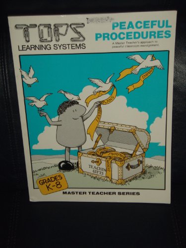 Beispielbild fr Peaceful Procedures: A Master Teachers Approach to Peaceful Classroom Management zum Verkauf von Half Price Books Inc.