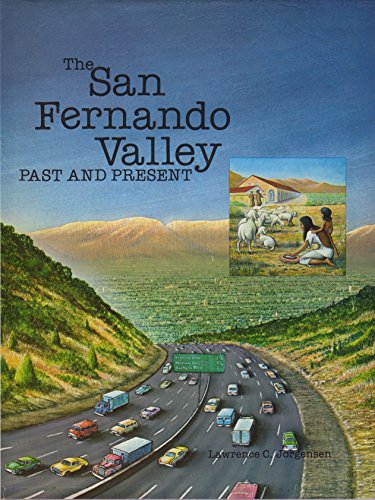 San Fernando Valley: Past and Present INSCRIBED COPY