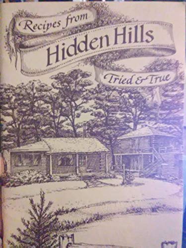 Imagen de archivo de Recipes from Hidden Hills : tried & true a la venta por cookbookjj