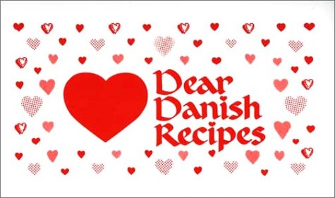 Imagen de archivo de Dear Danish Recipes a la venta por ThriftBooks-Atlanta