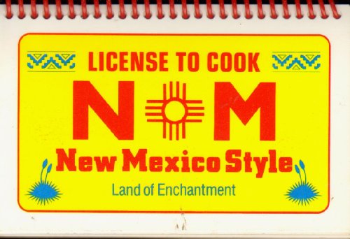 Stock image for License to Cook New Mexico Style for sale by Better World Books: West