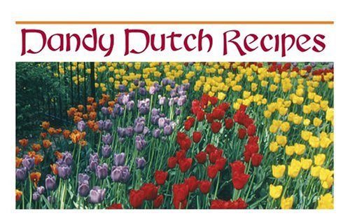 9780941016841: Dandy Dutch Recipes