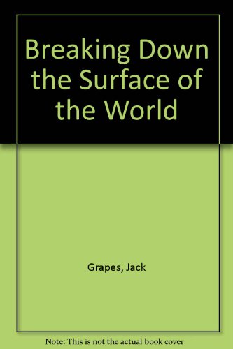 Stock image for Breaking Down the Surface of the World for sale by Half Price Books Inc.