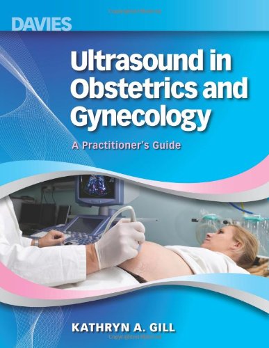 Beispielbild fr Ultrasound in Obstetrics and Gynecology: A Practitioner's Guide zum Verkauf von Front Cover Books