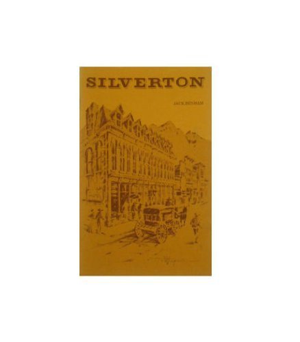 Stock image for Silverton and Neighboring Ghost Towns for sale by The Book Shelf