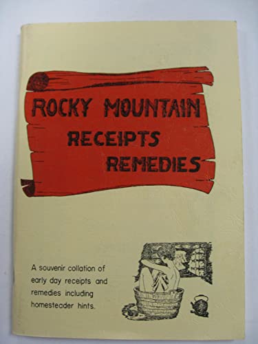 9780941026086: Rocky Mountain Receipts Remedies