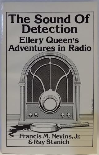 Imagen de archivo de The Sound of Detection: Ellery Queen's Adventures in Radio a la venta por ThriftBooks-Dallas