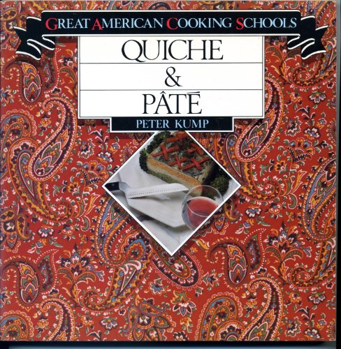 Imagen de archivo de Quiche and Pate (Great American Cooking Schools) a la venta por Your Online Bookstore