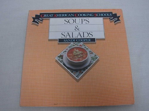 Beispielbild fr Soups and Salads zum Verkauf von Wonder Book