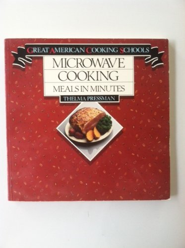 Stock image for Microwave Cooking : Meals in Minutes for sale by Better World Books: West