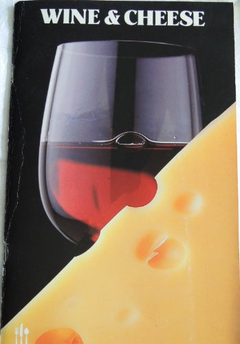 Beispielbild fr Wine & Cheese zum Verkauf von Ken's Book Haven