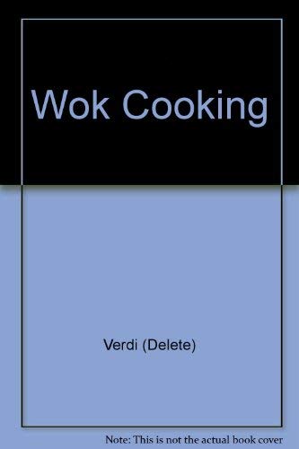 9780941034371: Wok Cooking