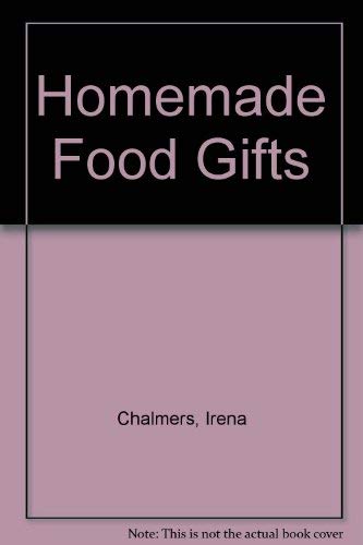 Stock image for Homemade Food Gifts for sale by Wonder Book