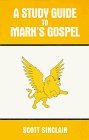 Imagen de archivo de A Study Guide to Mark's Gospel: Discovering Mark's Message for His Day and Ours a la venta por Wonder Book