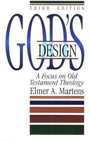 Beispielbild fr God's Design : A Focus on Old Testament Theology zum Verkauf von Better World Books