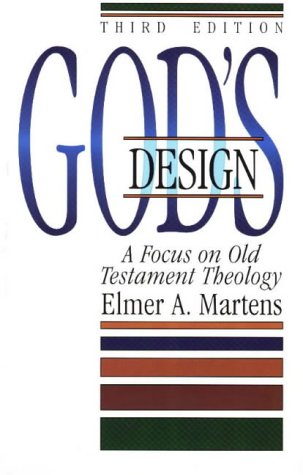Stock image for God's Design A Focus on Old Testament Theology for sale by TextbookRush