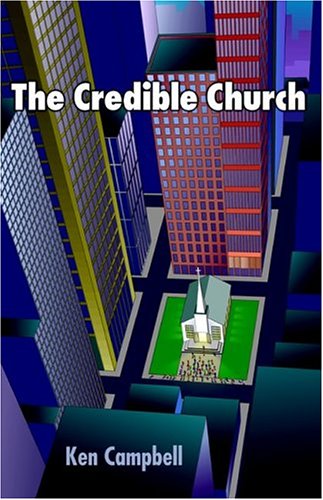 Imagen de archivo de The Credible Church a la venta por Blackwell's