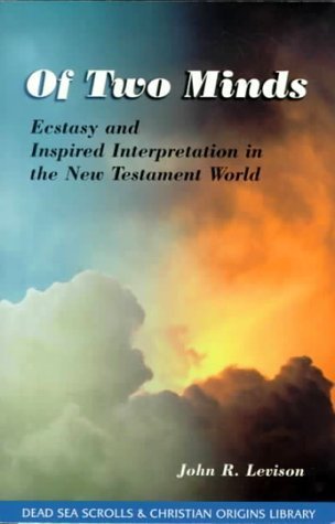 Imagen de archivo de Of Two Minds Ecstasy and Inspired Interpretation in the New Testament World a la venta por TextbookRush