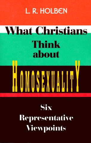 Stock image for What Christians Think about Homosexuality for sale by SecondSale