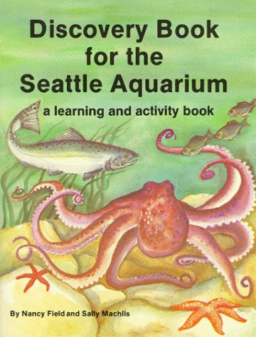 Stock image for Discovery Book for the Seattle Aquarium for sale by HPB-Red