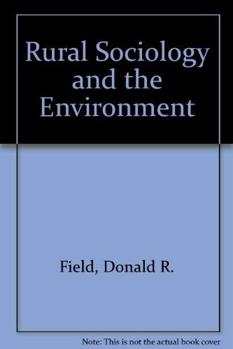 Stock image for Rural Sociology And The Environment for sale by Blue Awning Books