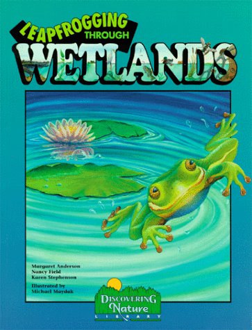 Imagen de archivo de Leapfrogging Through Wetlands (Discovery Library) a la venta por Once Upon A Time Books