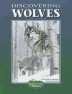 Stock image for Discovering Wolves: Revised (Discovering Nature Library) for sale by SecondSale