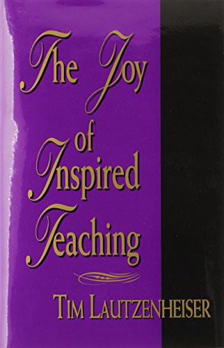 Beispielbild fr The Joy of Inspired Teaching/G4041 zum Verkauf von Your Online Bookstore