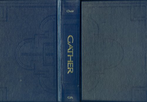 Stock image for Gather, Choir Edition for sale by MI Re-Tale
